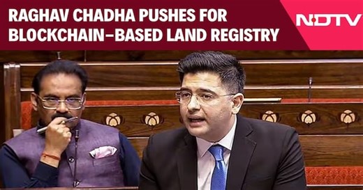 Raghav Chadha Pushes For Blockchain Land Registry, Says India’s Land Records In ‘Utter Chaos’