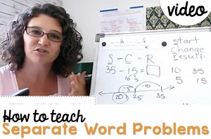 How to Teach Separate Word Problems to Elementary Students