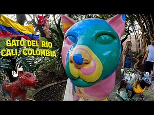 🇨🇴 El Gato Del Rio: Famous Cat Park of Cali Colombia Parque Del Gatos