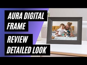 Aura HD WiFi Digital Picture Frame 10.1”- Add Photos with Aura App, Free Unlimited Storage