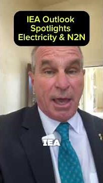 IEA Outlook Spotlights Electricity & N2N