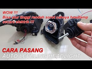 Tutorial Pemasangan Auto Leveling Headlight Di Mobil
