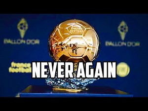 Here's Why the Ballon d'Or should be Cancelled FOREVER