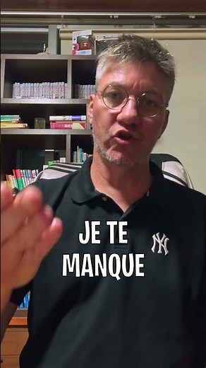 French Says “I Miss You” Backwards