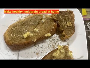 Making of Multigrain bread at home