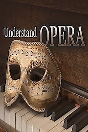 Watch How to Listen to and Understand Opera Season 1 Episode 1 - Introduction and Words and Music, I