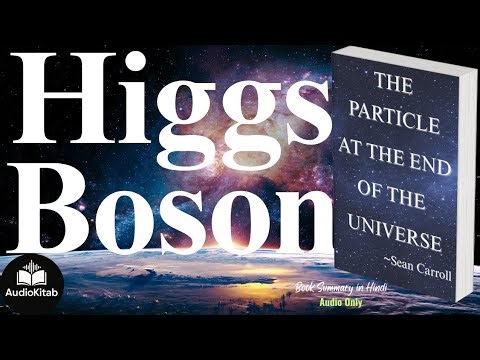 The Particle at the End of the Universe Audiobook Hindi | Higgs Boson Explained | Audiokitab