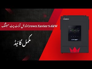 Crown Xavier 5.6kW settings | Dual Output