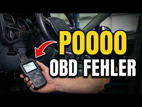 OBD Fehler P0000 Code Bedeutung - Unbekannter Fehler Beheben