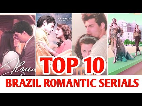 Top 10 Brazil Romantic Serials | Best Brazilian Love Dramas | Top World Entertainment