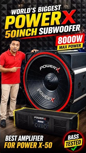 World's Biggest 50 Inch Subwoofer 😱 Kaunsa Amplifier Chahiye? | Power X 50 Review#dj