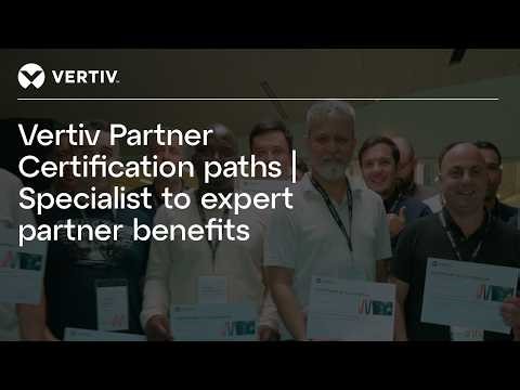 Vertiv Partner Certification paths | Specialist to expert partner benefits