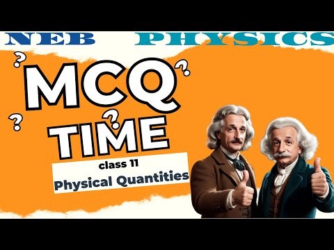 Physical Quantities MCQ || Chapter 1 || Class 11 Physics || NEB - Edusansaar