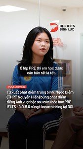 287 reactions | Từ xuất phát điểm trung bình, Ngọc Diễm (THPT Nguyễn Hiền) bùng phát điểm tiếng Anh vượt bật sau khóa học PRE - 4.0, 5.0 IELTS cùng Linearthinking tại DOL #DOL_English #Linearthinking | DOL Đình Lực - điểm & review học viên | Facebook