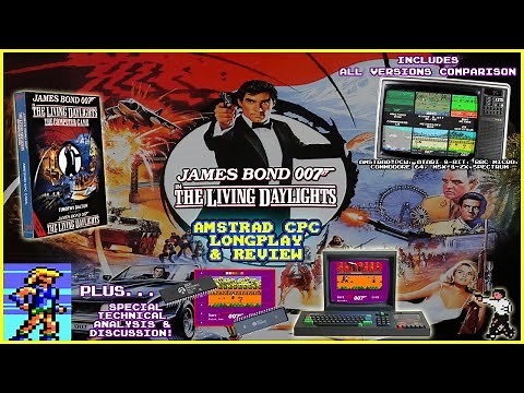 [AMSTRAD CPC] 🤵‍ The Living Daylights - Longplay & Review + Version Comparison & Technical Analysis!