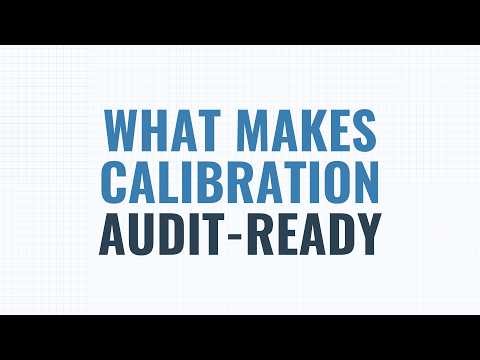 What Makes Calibration Audit Ready? | Micro Precision