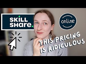 Confusing and Expensive?! Everything you need to know about Skillshare..