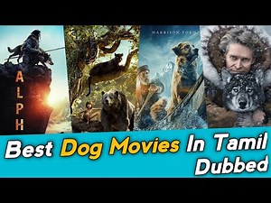 Best Dog Movies Tamil Dubbed |Recent Tamil Dubbed Movies |Hollywood Movies in Tamil |Animal Movies