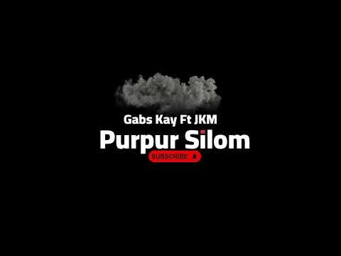 Purpur Silom - Gabs Kay Ft JKM (PNG Music)