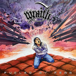Wraith – Fueled By Fear - Metal Temple Magazine