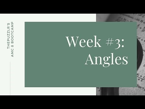 AMC 8/Math Competition Preparation Class#3: Basic Angle Properties, Rules, and Formulas