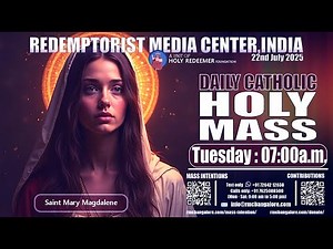 Catholic Holy Mass - Saint Mary Magdalene - 22nd July 2025, Tuesday