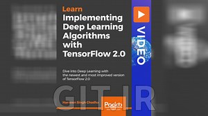 پیاده سازی الگوریتم های یادگیری عمیق با TensorFlow 2.0