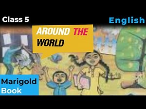 "Around the world" class 5 english chapter marigold