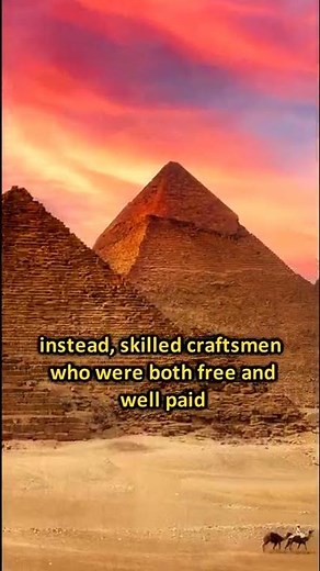 Did Slaves Build The Pyramids?