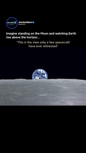 The Moment Earth Rises Above the Moon!