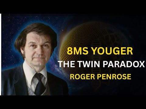 8ms Younger The Twin Paradox Explained by Roger Penrose | Time Dilation & Relativity Made Simple