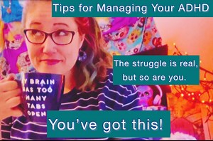 Tips for Managing ADHD in Your Daily Life