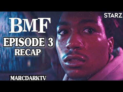 BMF SEASON 1 EPISODE 3 RECAP!!!