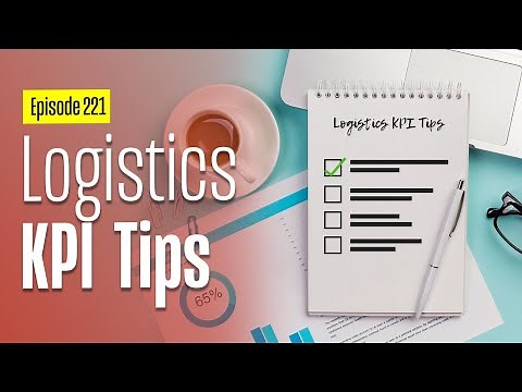 Logistics KPI Tips - Key Performance Indicators