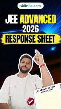 JEE Advanced 2026 Response Sheet Released | JEE Advanced 2026 Marks vs Rank |JEE Advanced Answer Key