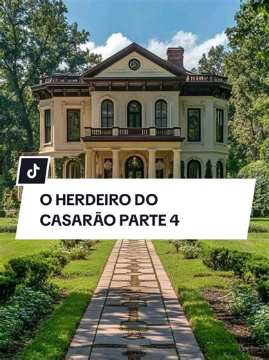 Respondendo a @cacau53ribeiro O. HERDEIRO DO CASARÃO PARTE 4 #suspense #terror #assombração #LIVEIncentiveProgram #LIVEIsEasy