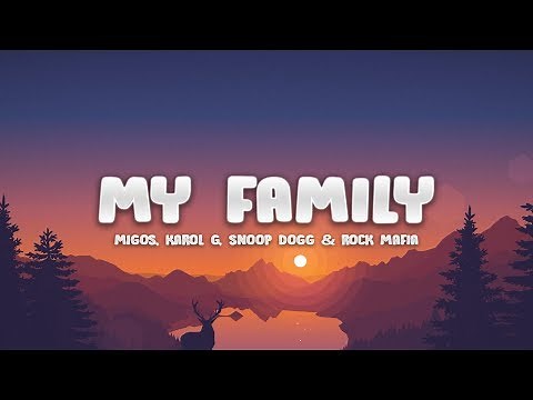 My Family (from "The Addams Family") - KAROL G, Snoop Dogg, Rock Mafia (Lyrics / Letra) feat. Migos