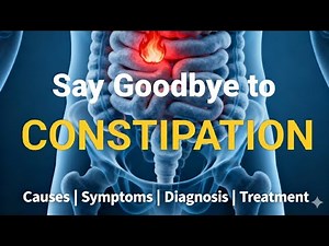 Constipation: Causes, Symptoms, Diagnosis & Treatment | Home remedies | Complete Guide Gut health
