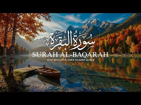 Surah Al-Baqarah Complete | Protection from Jinn, Magic & Evil Eye | Healing Quran Recitation