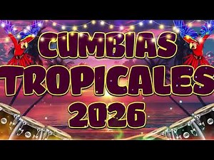 🌴 CUMBIAS TROPICALES 2026🔥 ¡LA FIESTA EMPIEZA AQUÍ! 🎉ACAPULCO TROPICAL,TROPICAL FLORIDA,EL NEGRO...