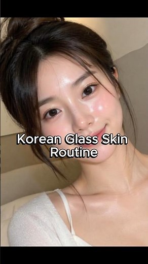 Steps for 24 Hour Korean Glass Skin Routine at Home | Get Clear & Glowing Skin Fast #skincare #fyp