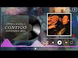 Tiësto Ft. Karol G - Contigo (Extended Mix)
