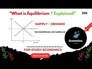 What is equilibrium in economics? | Economics for Beginners"
