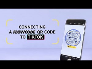 How to Connect a QR Code to a TikTok