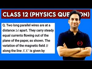 Two long parallel wires are at a distance 2d apart. They carry steady equal currents flowing out of