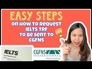 Easy steps on how to request IELTS TRF to be sent to CGFNS | Kae Nerves