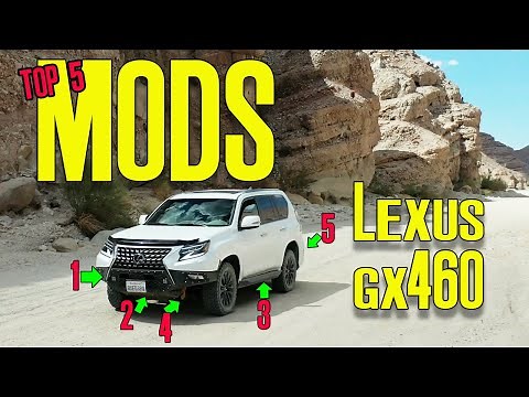 Top 5 MODIFICATIONS for the Lexus GX460
