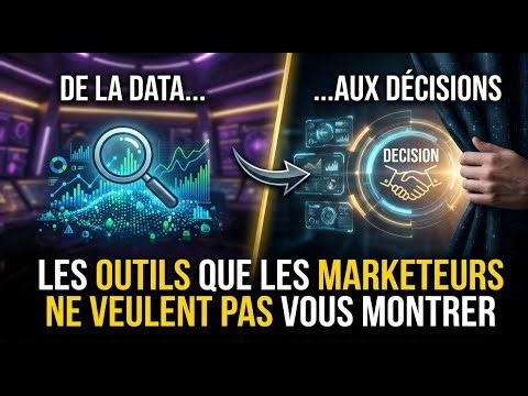 De la Data aux Décisions : les outils que les marketeurs ne veulent pas vous montrer