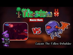 Terraria - Thorium [ Master ] - Coznix The Fallen Beholder