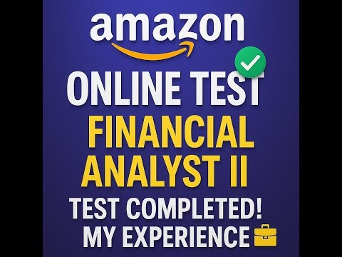 Amazon Online Assessment Experience | Financial Analyst II (AR FinOps) | Test Completed! 🔥